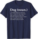 Dog noun definition - Funny Pet Dog - Funny Puppy Women Kids T-Shirt - T-Shirt | Navy