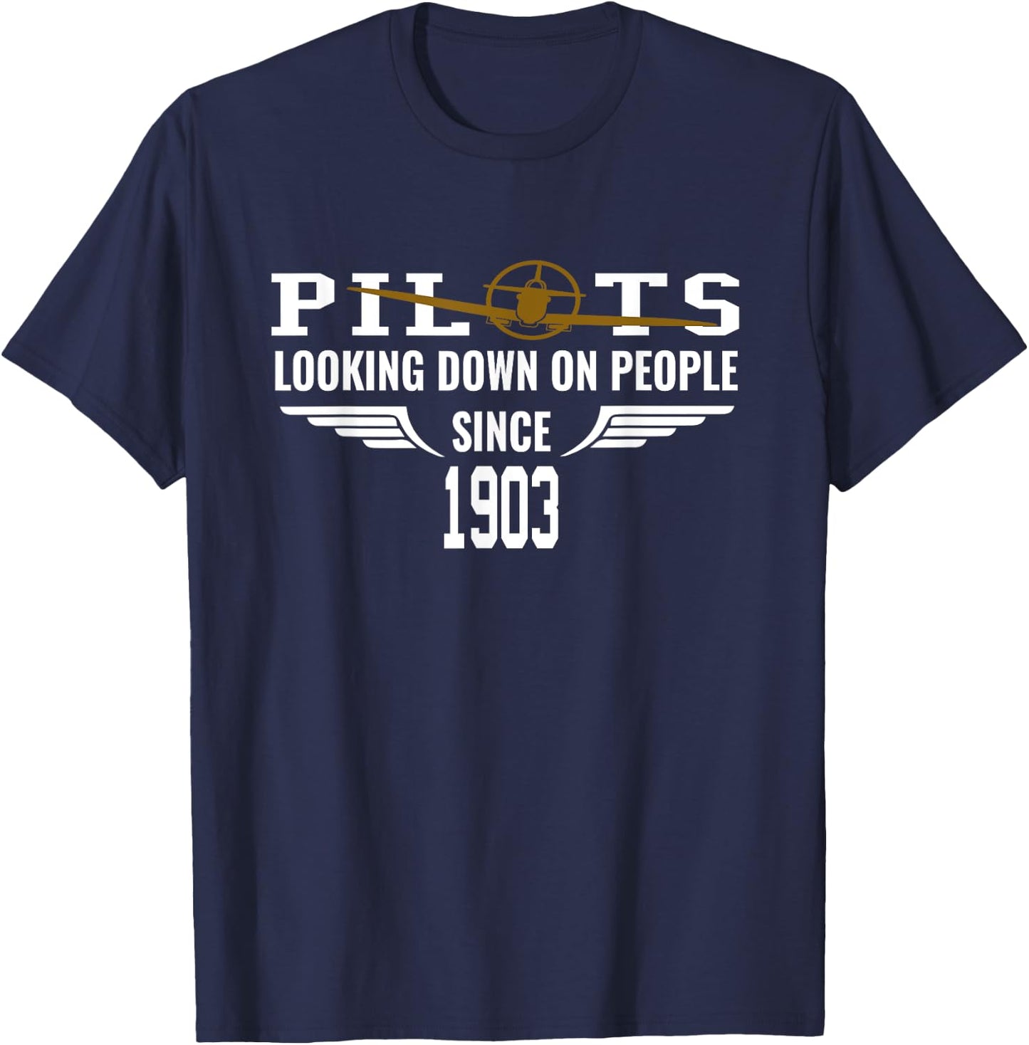 Airplane Pilot Looking Down On People Since 1903 T-Shirt - T-Shirt | Navy