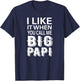 I Like It When You Call Me Big Papi Funny T-Shirt - T-Shirt | Navy