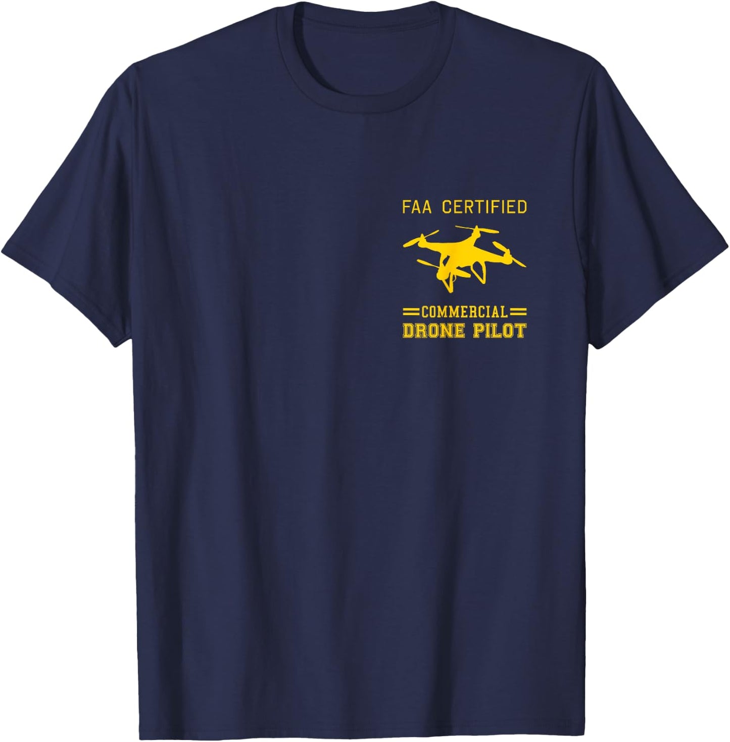 FAA Licensed Commercial UAS Pilot Drone T-Shirt - T-Shirt | Navy