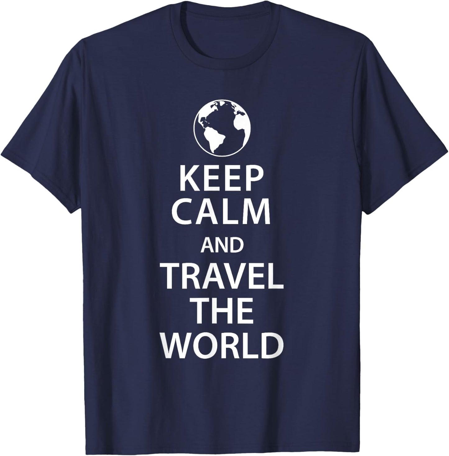 Keep Calm and Travel the World T-Shirt - T-Shirt | Navy