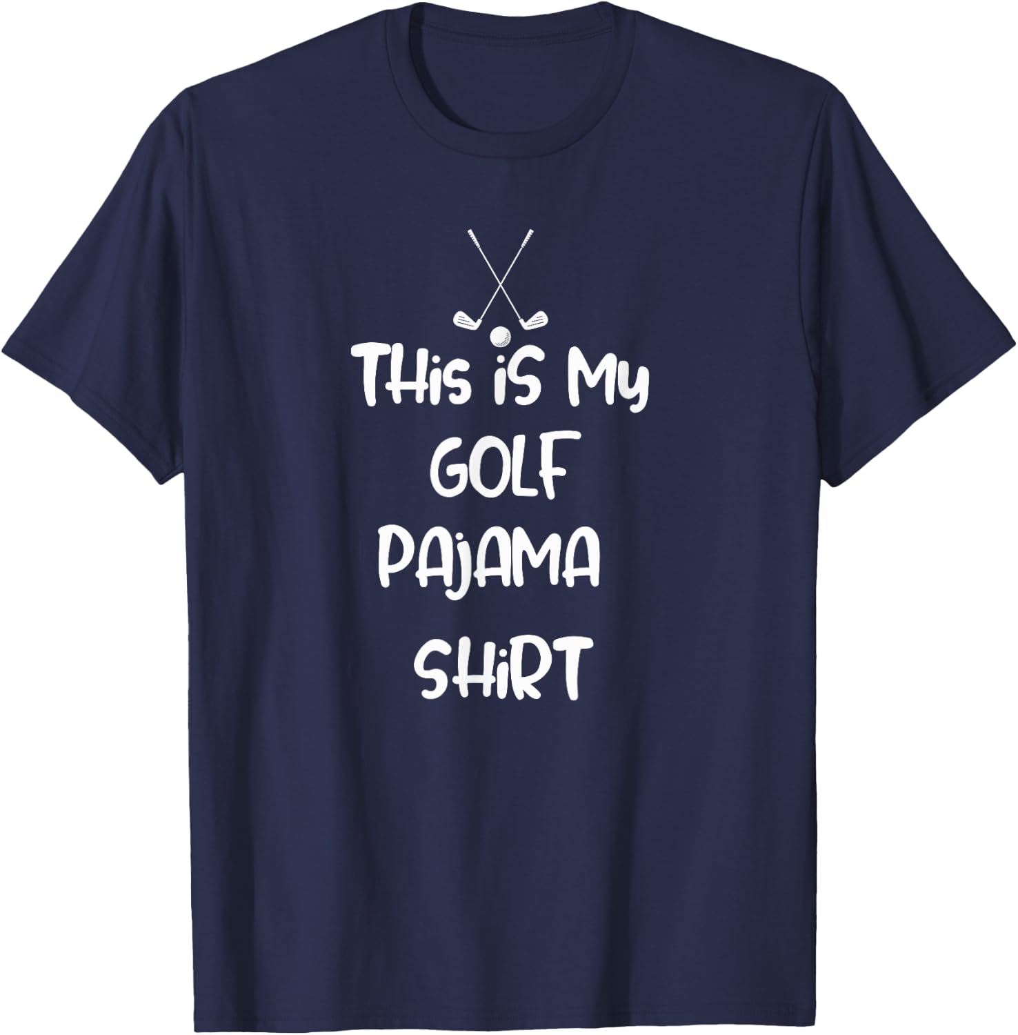 This is My Golf Pajama Shirt T-Shirt - T-Shirt | Navy