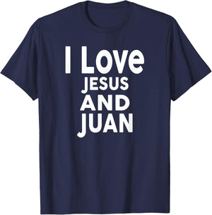 I Love Jesus and JUAN Name T-Shirt - T-Shirt | Navy