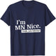 I'm MN Nice Yeah You Betcha Funny Minnesota T-Shirt - T-Shirt | Navy