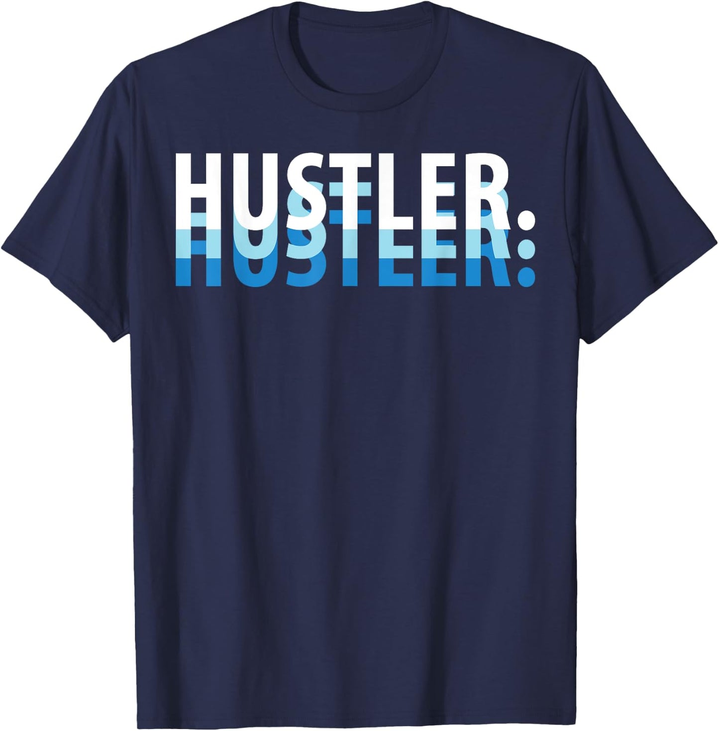 I'm A Hustler Co. Hustle Gang, Hustle Hard, Hustler Urban Wear T-Shirt - T-Shirt | Navy
