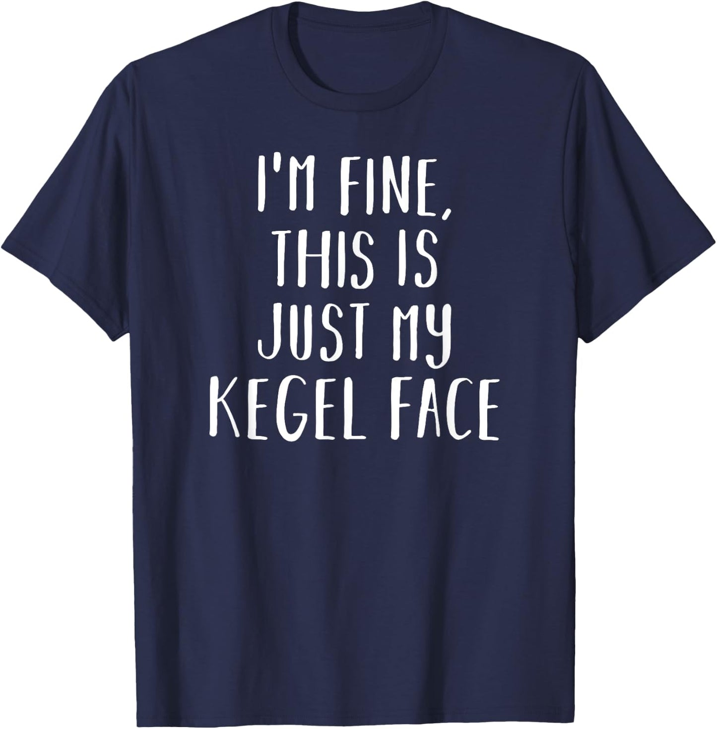 Kegel Face Funny Pelvic Exercise T-Shirt - T-Shirt | Navy