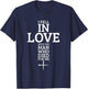 I Fell In Love With The Man Who Died For Me T-Shirt - T-Shirt | Navy