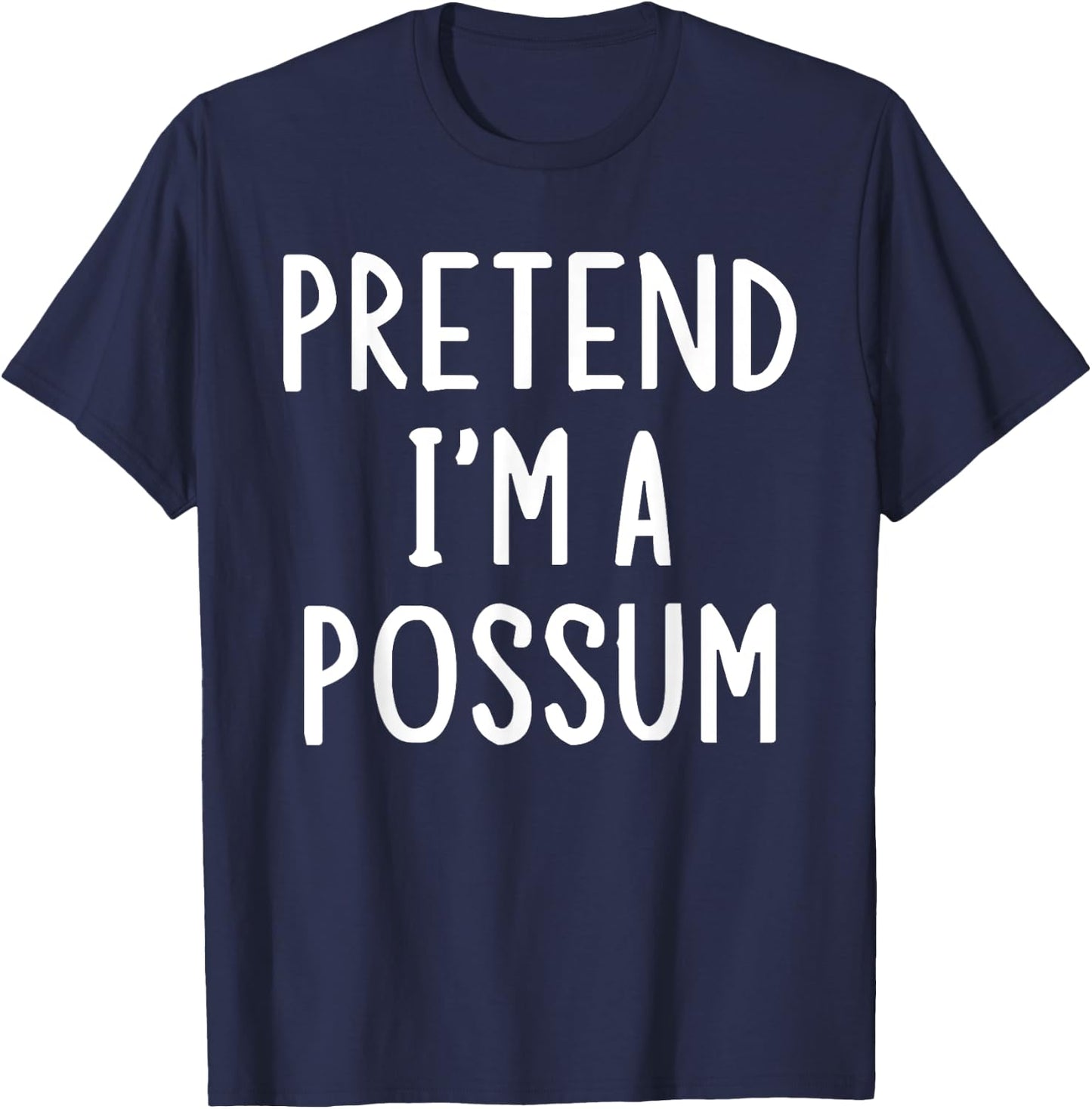 Pretend I'm A Possum Lazy Easy Halloween Matching Costume T-Shirt - T-Shirt | Navy