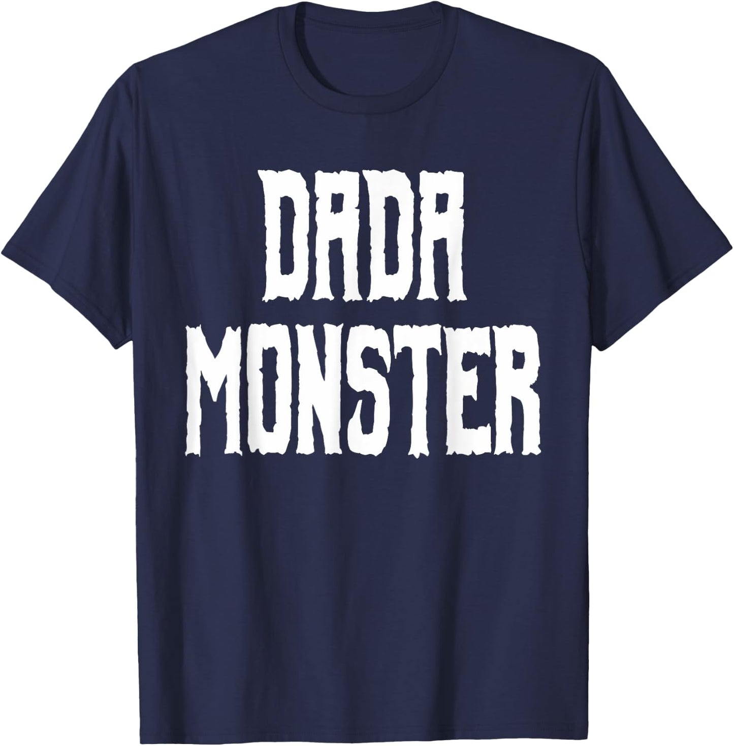 Dada Monster - Trick or Treat Halloween Shirt for Dad T-Shirt - T-Shirt | Navy