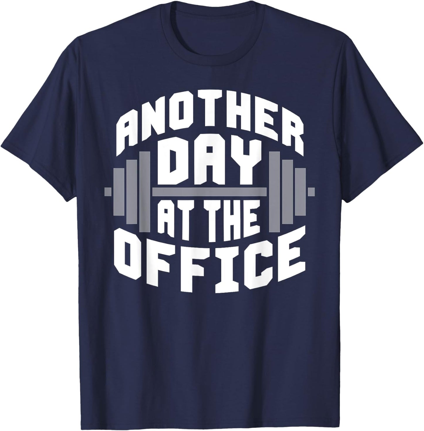 Another Day At The Office - Gym T-Shirt - T-Shirt | Navy