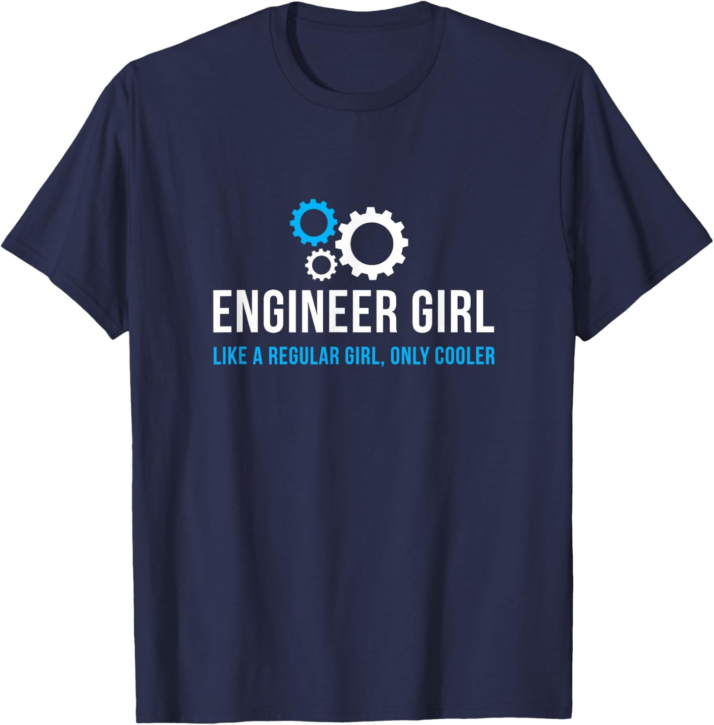 Engineer Girl Funny Cute Engineering STEM Gift T-Shirt - T-Shirt | Navy