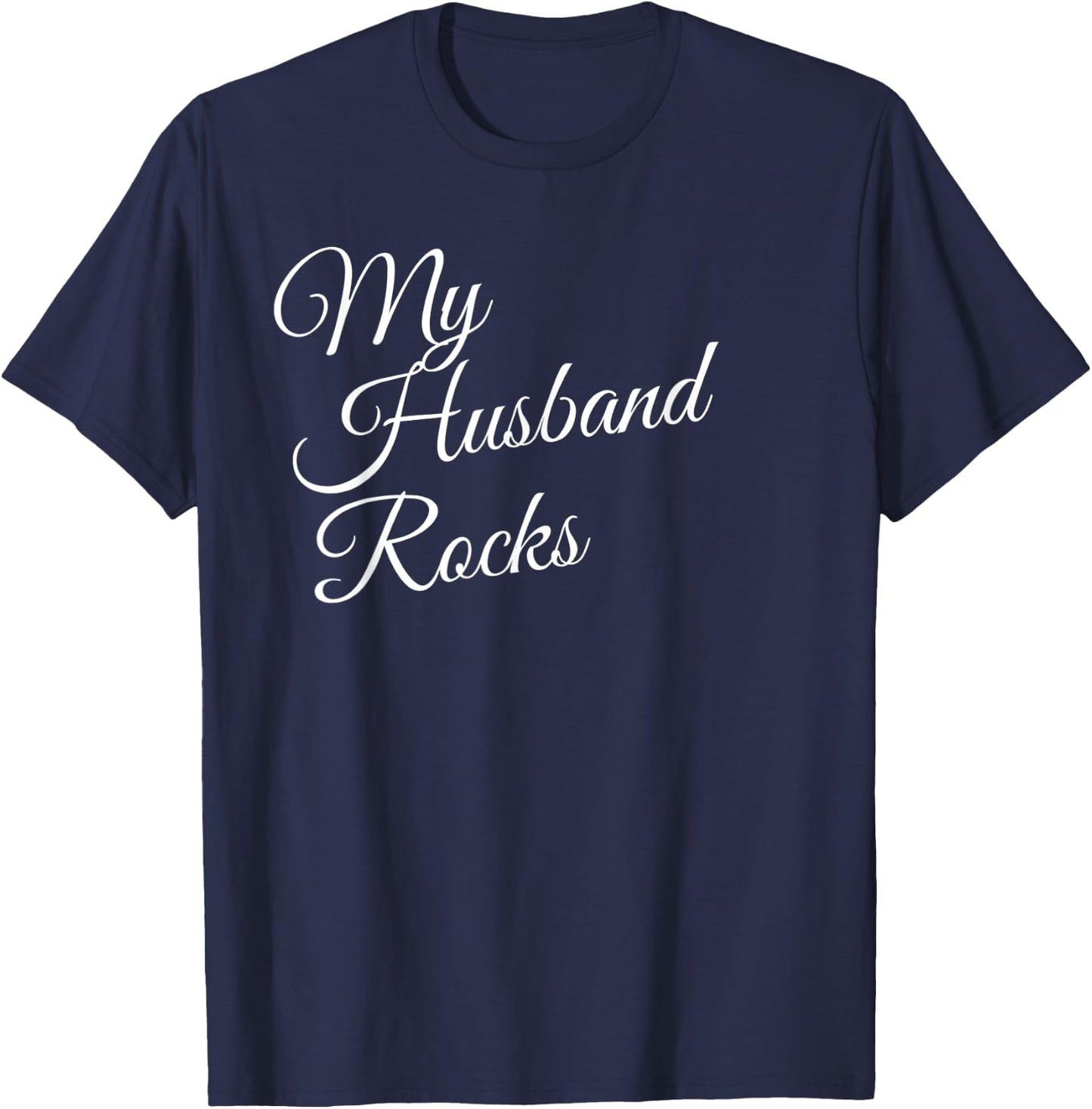 My Husband Rocks T-Shirt - T-Shirt | Navy