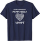 "Stop Supporting Puppy Mills Adopt" Animal Rights T-Shirt - T-Shirt | Navy