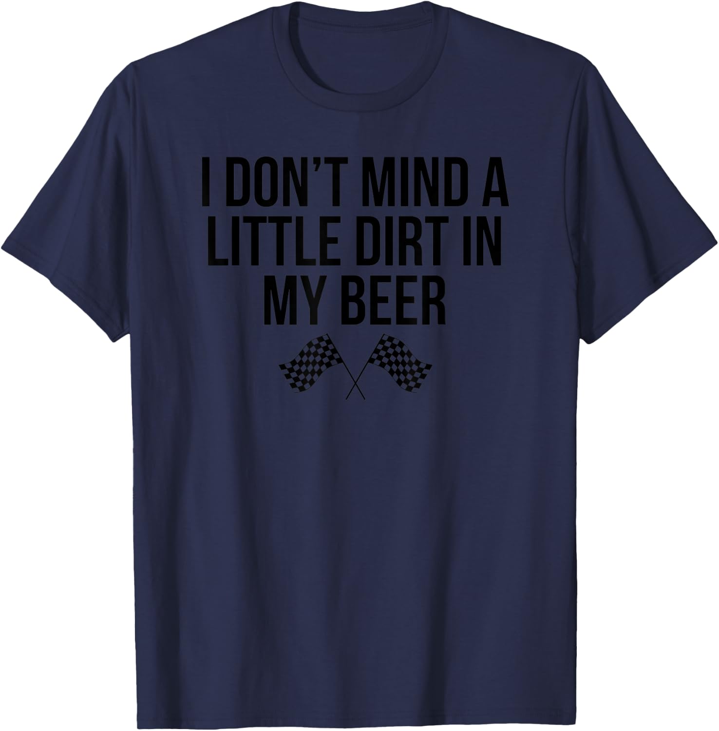 Funny Racing Fan Dirt In Beer Sprint Modified Race Car Shirt T-Shirt - T-Shirt | Navy