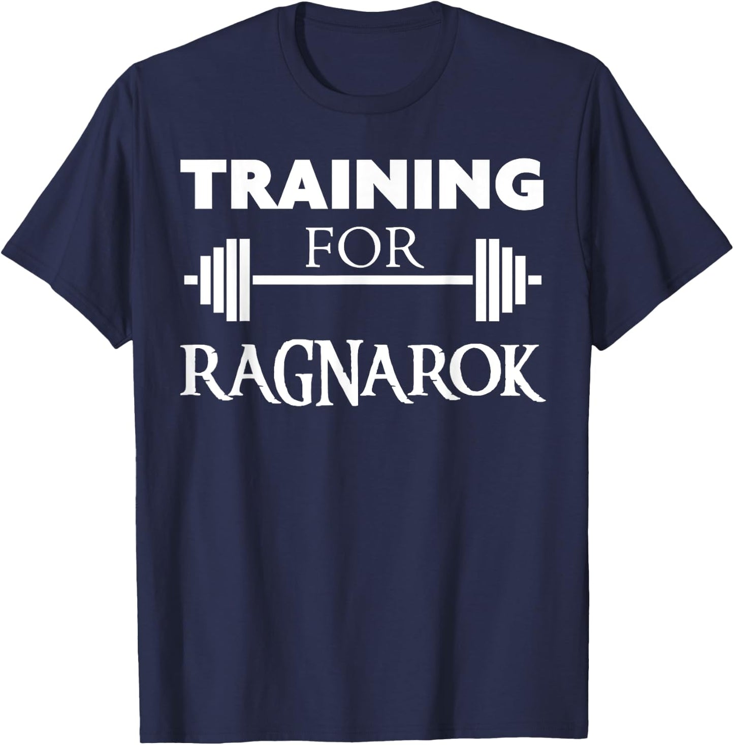 Ragnarok Shirt - Training for Ragnarok T-Shirt - T-Shirt | Navy