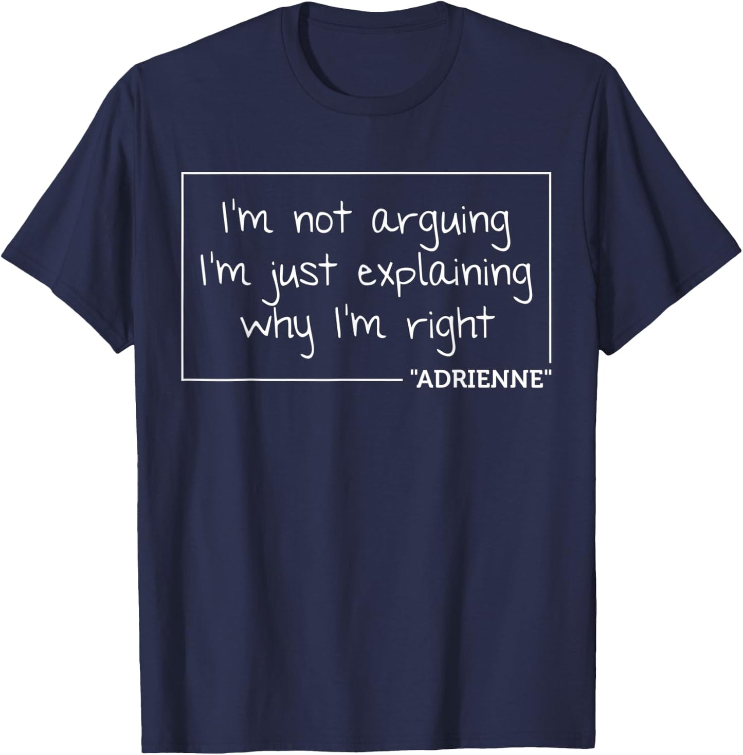 ADRIENNE Quote Personalized Name Funny Birthday Gift T-Shirt - T-Shirt | Navy