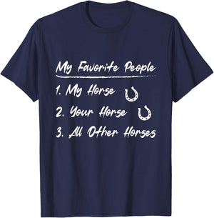 My Favorite People My Horse Your Horse All Other Horses T-Shirt - T-Shirt | Navy