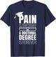 PhD Graduation Gift Funny Doctorate Pain is Temporary T-Shirt - T-Shirt | Navy
