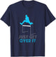 Funny Track Jumping Hurdles Just Get Over It School T-Shirt - T-Shirt | Navy