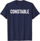 Constable for Police Officer LEO Cop Law Enforcement T-Shirt - T-Shirt | Navy