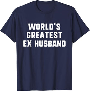 World's Greatest Ex Husband Funny Gift Christmas T-Shirt - T-Shirt | Navy