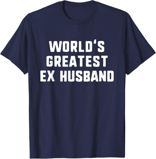 World's Greatest Ex Husband Funny Gift Christmas T-Shirt - T-Shirt | Navy