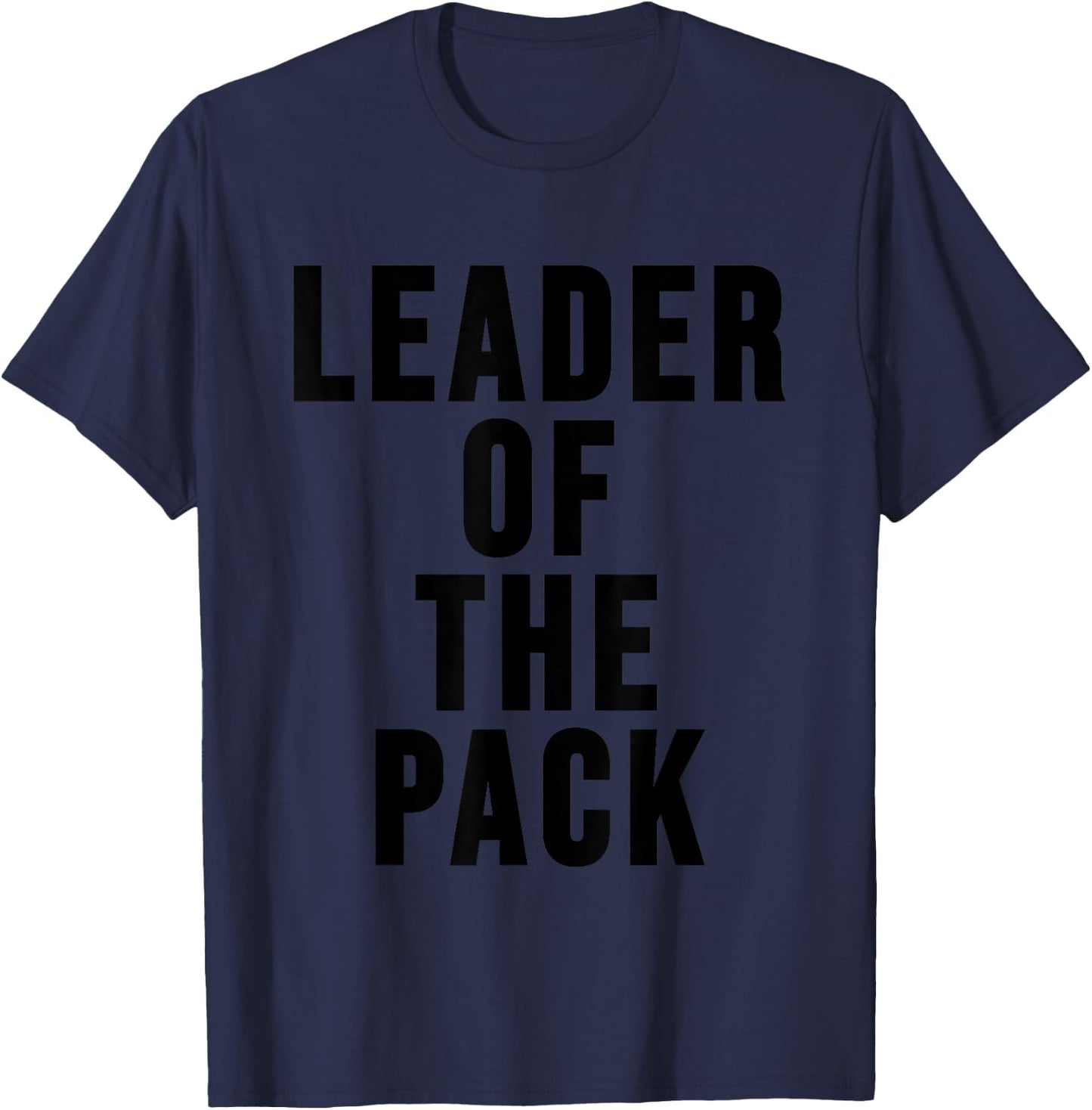Leader of the Pack ,Alpha Dog Shirt,Funny Wolf Lover Women Kids T-Shirt - T-Shirt | Navy