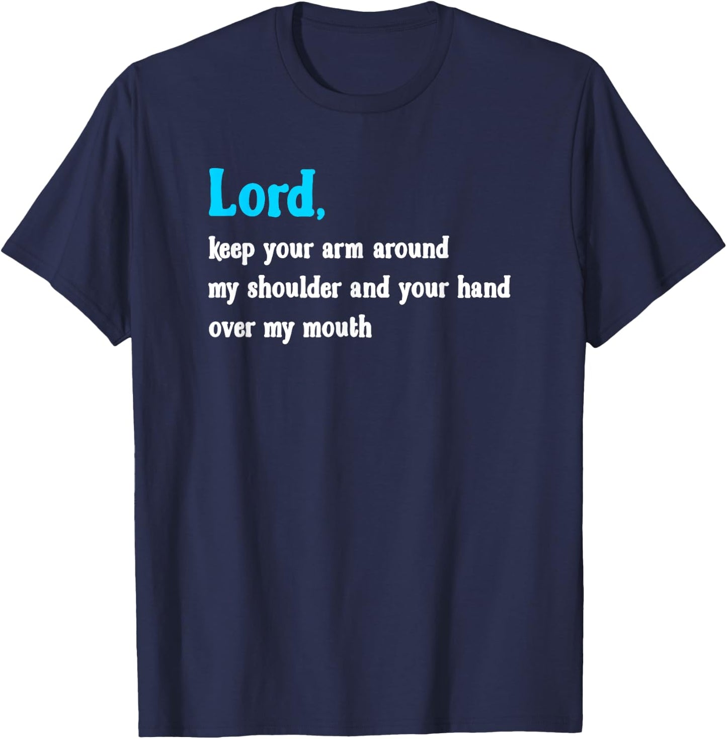 Funny Religious , Inspirational Christian Shirt T-Shirt - T-Shirt | Navy