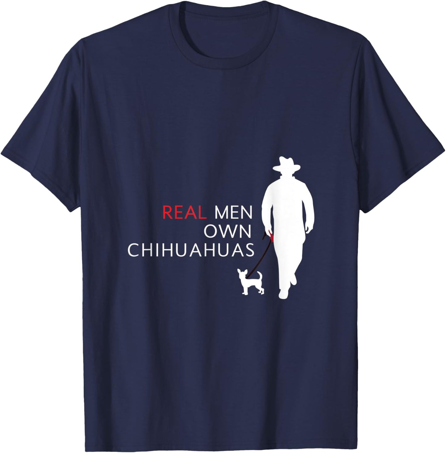 Real Men Own Chihuahuas Dog Retro Vintage Funny T-Shirt - T-Shirt | Navy