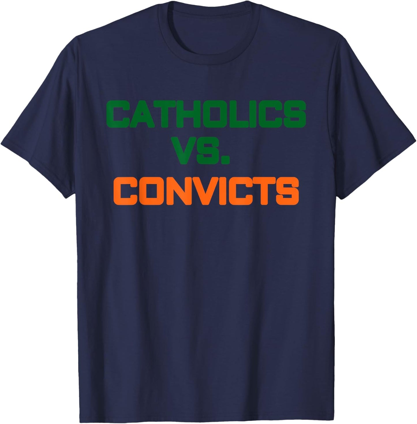Catholics vs Convicts 1988 Shirt Vintage Football Fan Gift T-Shirt - T-Shirt | Navy