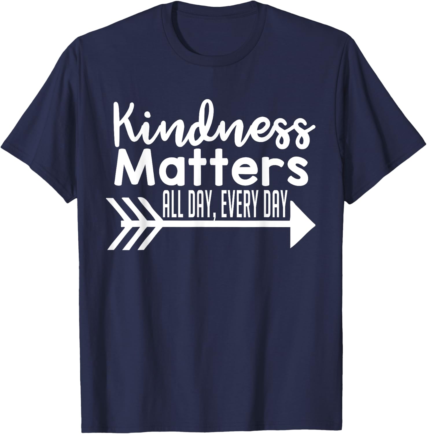 Kindness Matters All Day Every Day Shirt - Kindness Shirt T-Shirt - T-Shirt | Navy