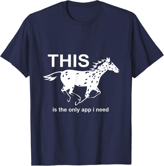 The Only App I Need | Trending Leopard Appaloosa Horse T-Shirt - T-Shirt | Navy