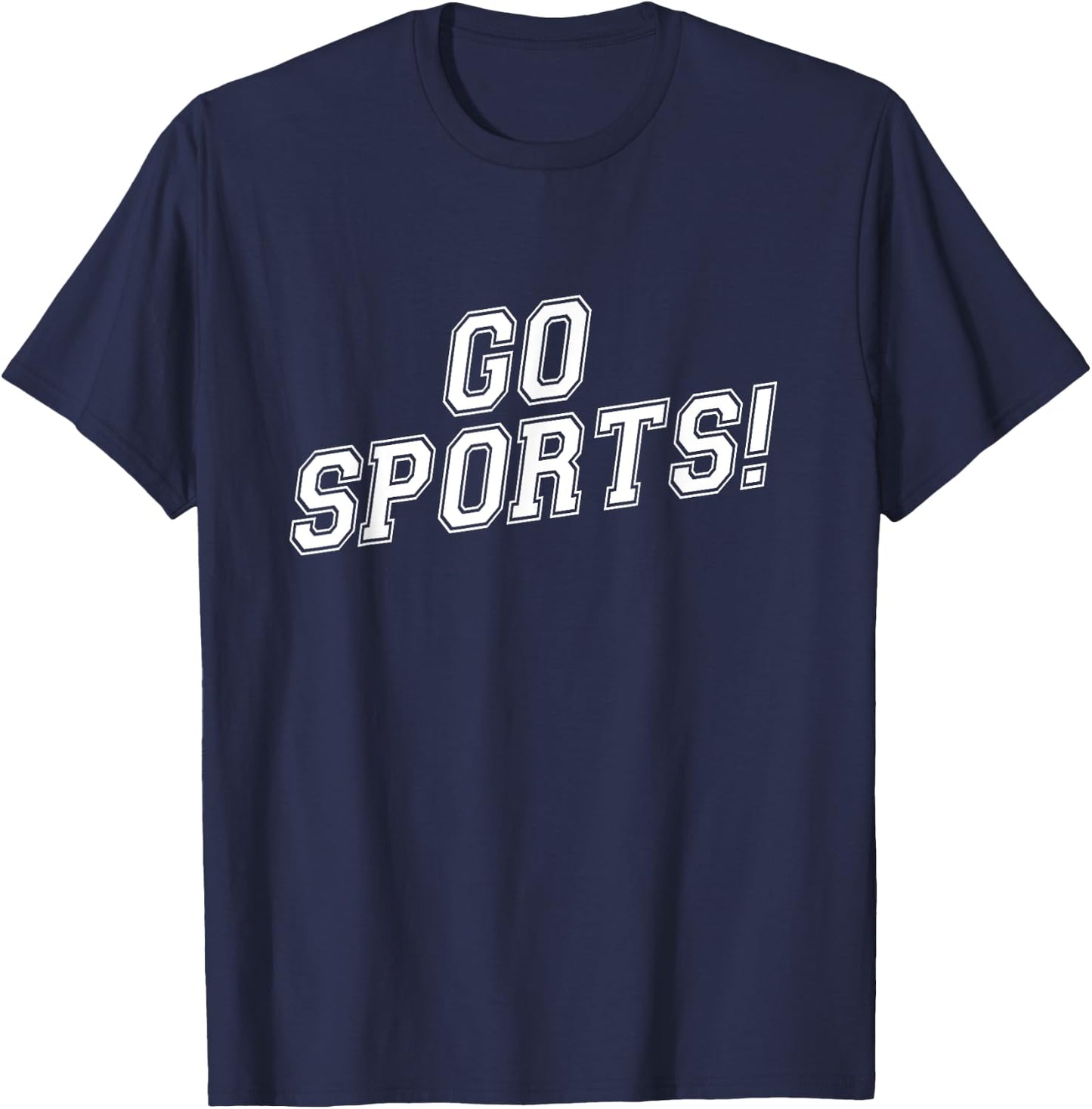 Go Sports! - Funny T-Shirt - T-Shirt | Navy