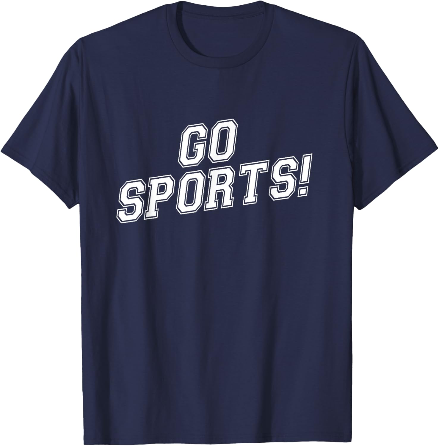 Go Sports! - Funny T-Shirt - T-Shirt | Navy