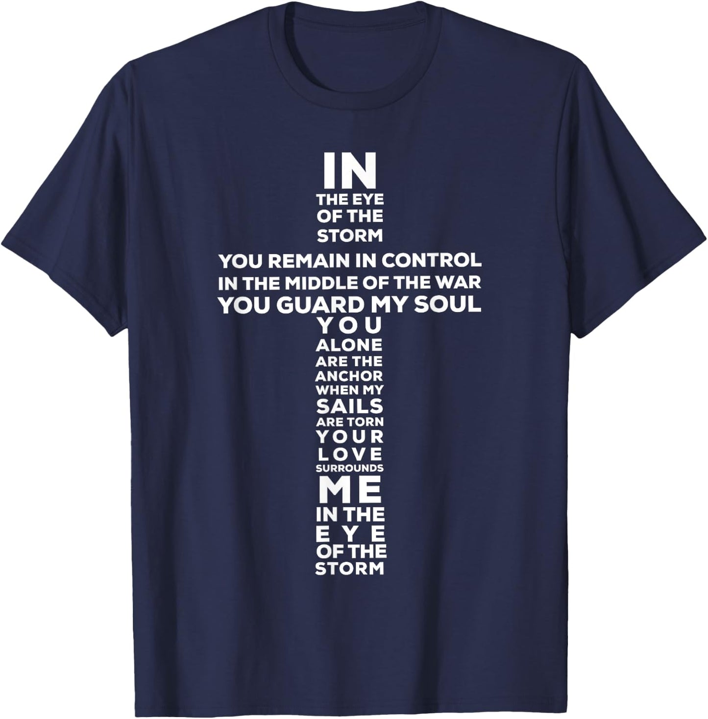 In The Eye Of The Storm, You Remain in Control T-Shirt - T-Shirt | Navy