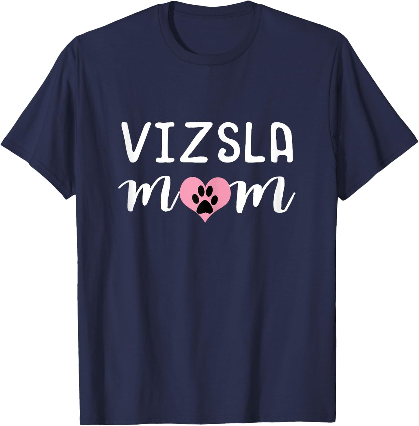 Viszla Mom Hungarian Pointer Dog Mom Gift Shirt Women T-Shirt - T-Shirt | Navy