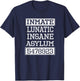 Inmate Lunatic Insane Asylum Halloween Party T-Shirt - T-Shirt | Navy