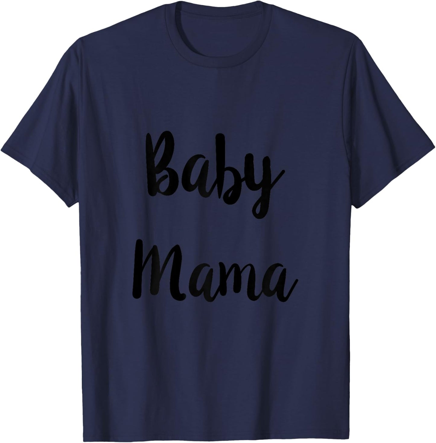 Baby Mama Shirt & Baby Daddy Matching For Parents To Be T-Shirt - T-Shirt | Navy