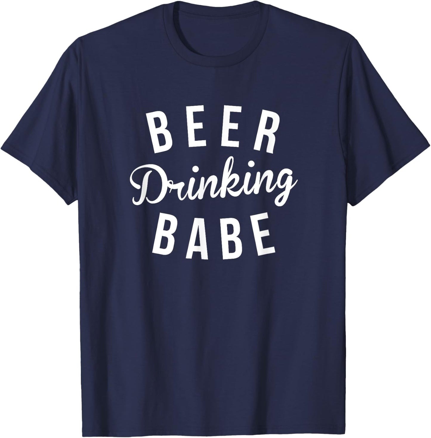 Beer Drinking Babe T-Shirt - T-Shirt | Navy