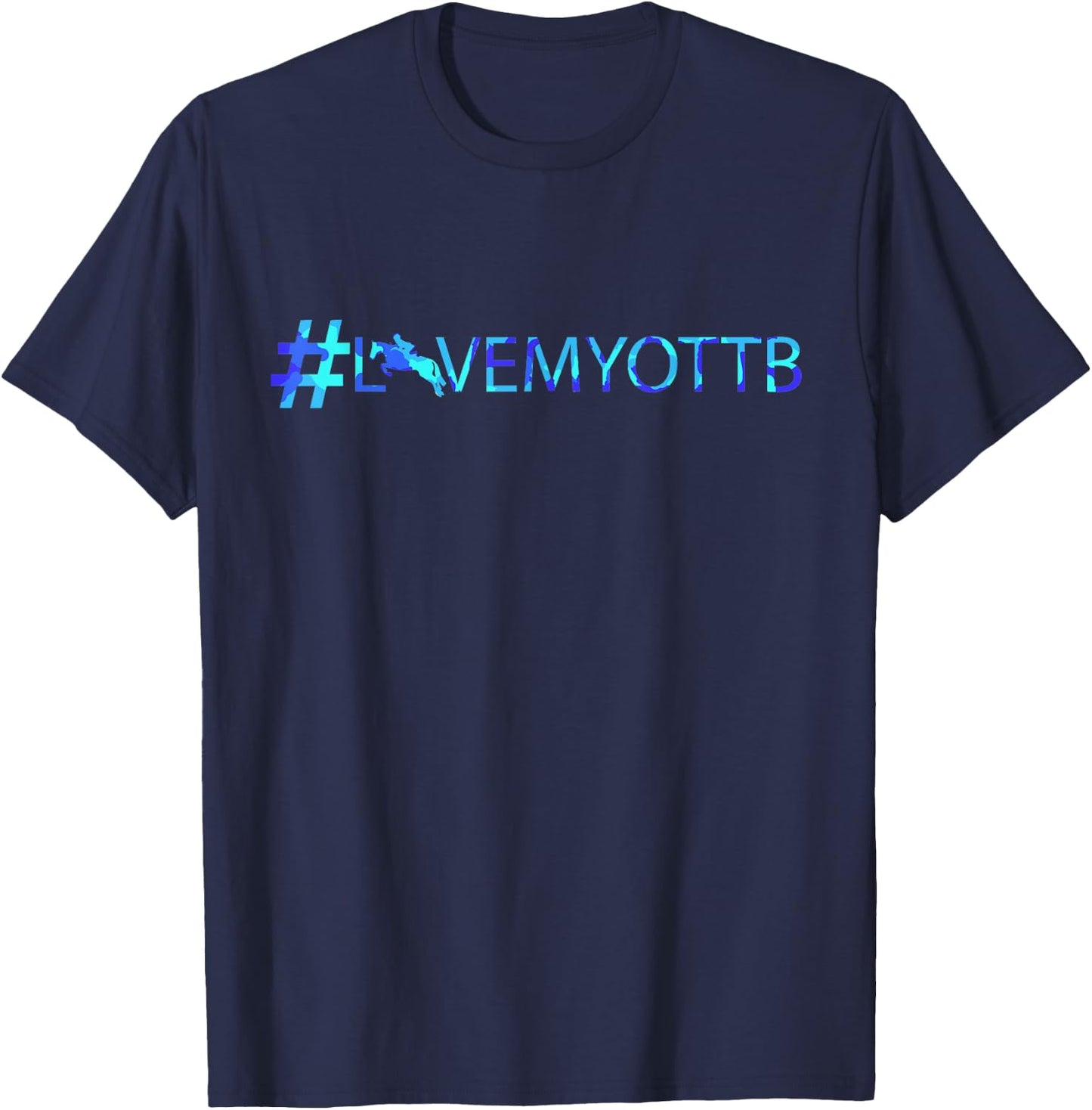 OTTB , Hashtag, I love my OTTB, Horse lover gift T-Shirt - T-Shirt | Navy