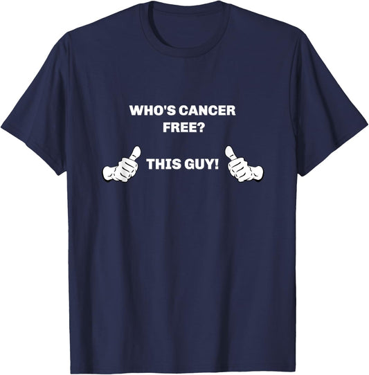 Husband Dad Survivor This Guy Cancer Free Shirt T-Shirt - T-Shirt | Navy