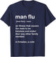 Man Flu Survivor ; Funny Gift Man Flu Definition T-Shirt - T-Shirt | Navy