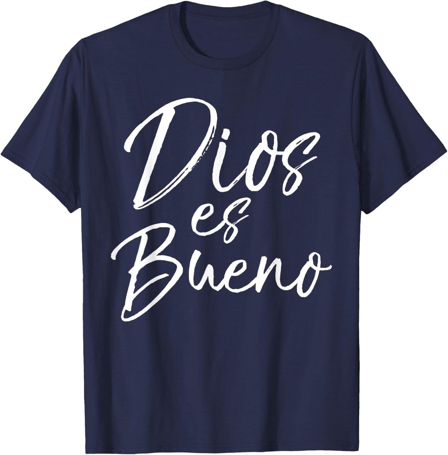 Dios es Bueno Shirt God is Good Vintage Spanish Espanol T-Shirt - T-Shirt | Navy
