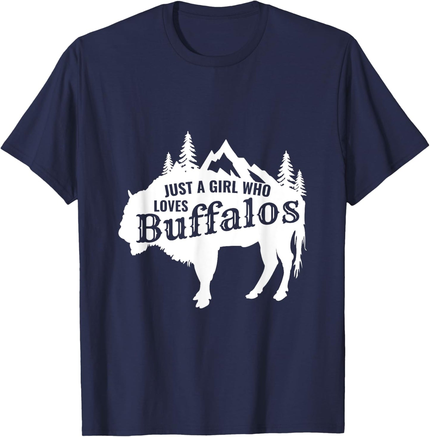Just a Girl Who Loves Buffalo Animal Funny Gift T-Shirt - T-Shirt | Navy