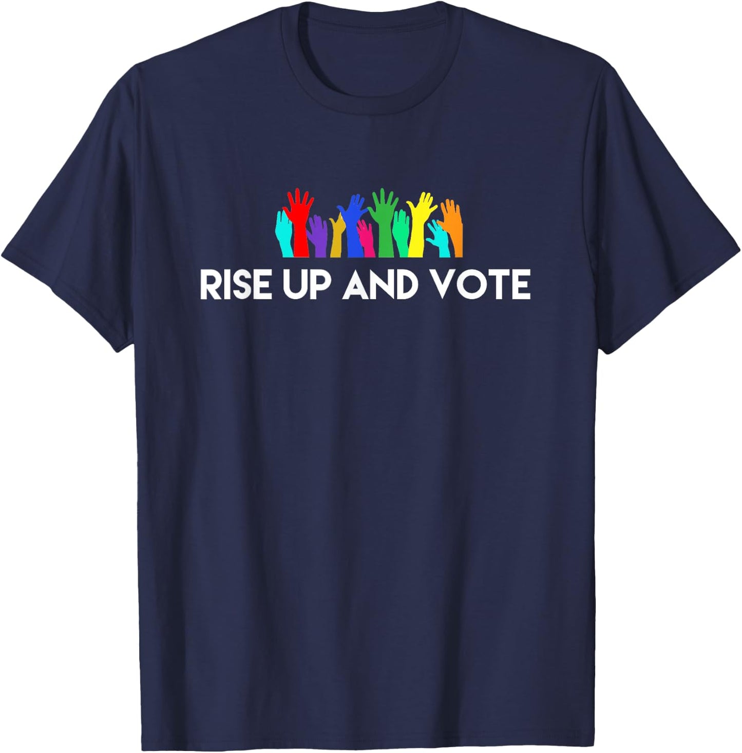 Rise Up and Vote T-Shirt - T-Shirt | Navy