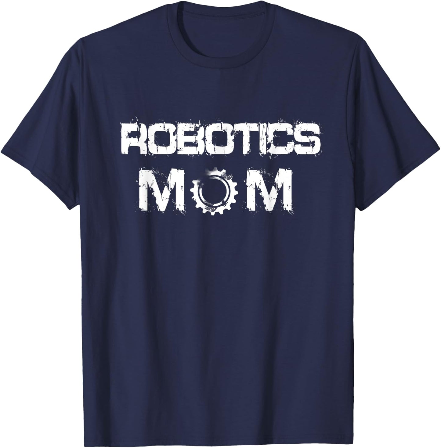 Robotics Mom Gift T-Shirt - T-Shirt | Navy