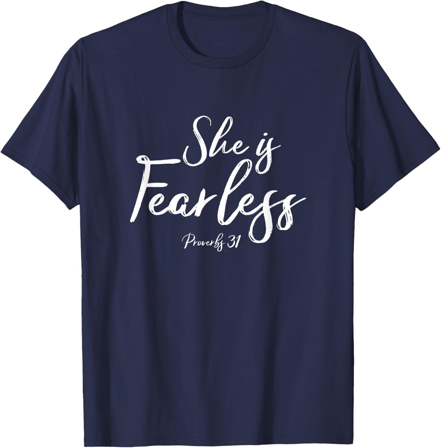 She is fearless Proverbs 31 shirt T-Shirt - T-Shirt | Navy