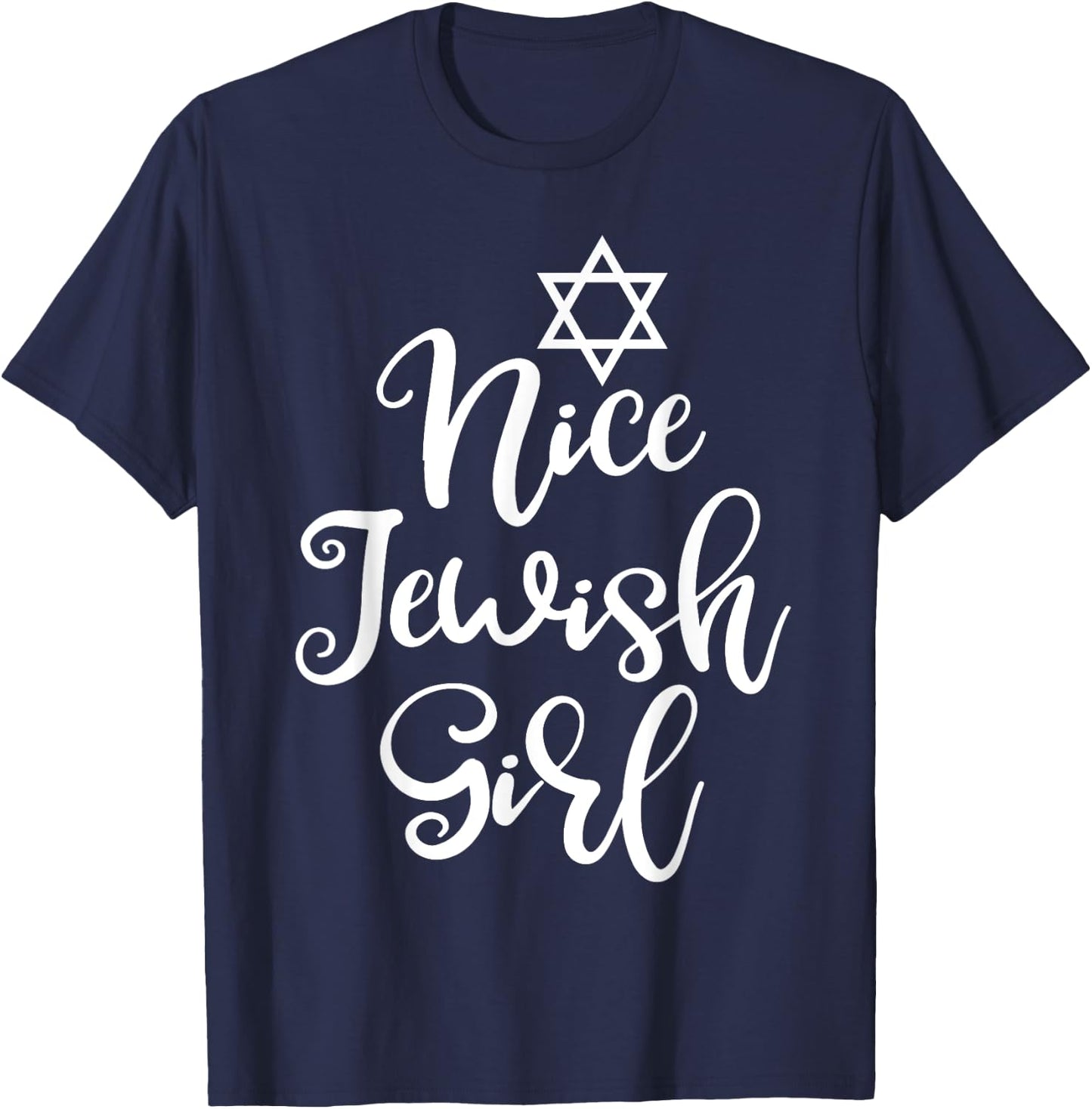 Funny Jew Nice Jewish Girl Hanukkah Gift T-Shirt - T-Shirt | Navy