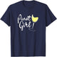 Pinot Girl Shirt Pinot Grigio Shirt White Wine Drinker Gift T-Shirt - T-Shirt | Navy