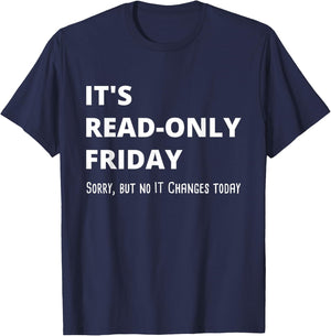 Read-Only Friday IT Administrator Tech Support T-Shirt - T-Shirt | Navy